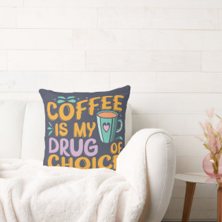 COUSSIN LE CAFÉ EST MA DROGUE DE CHOIX