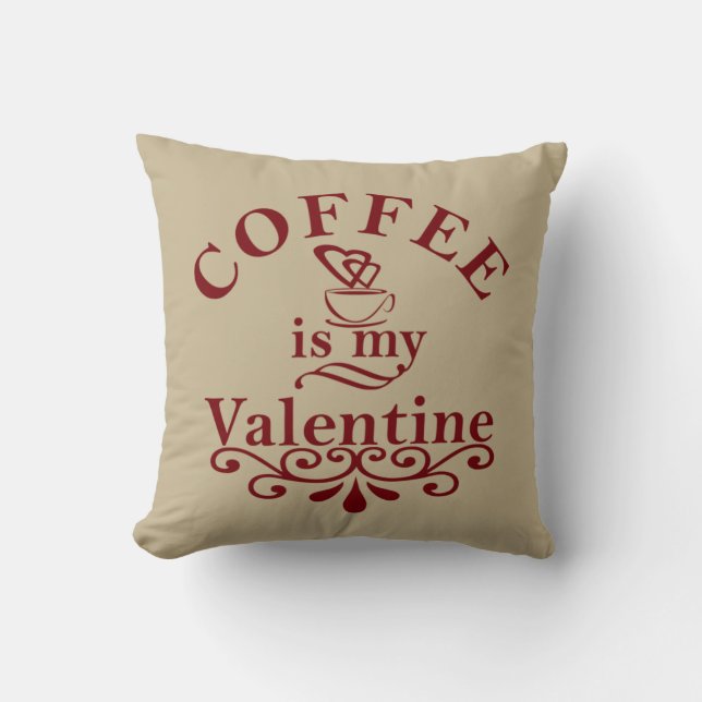 Coussin Le café est ma valentine drôle (Recto)