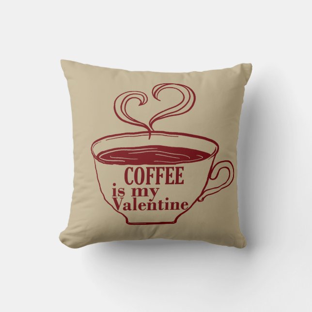 Coussin Le café est ma valentine drôle (Recto)