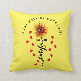 Coussin Le Matin, Quand Je Me Lève, Donne-Moi Jésus Tourne