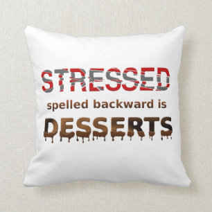 Coussin Le Mot Stressed Épelé à l'Envers Est Desserts
