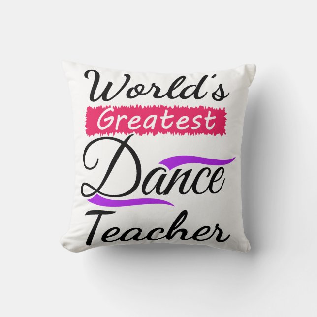 Coussin Le plus grand professeur de danse dans le danseur (Recto)