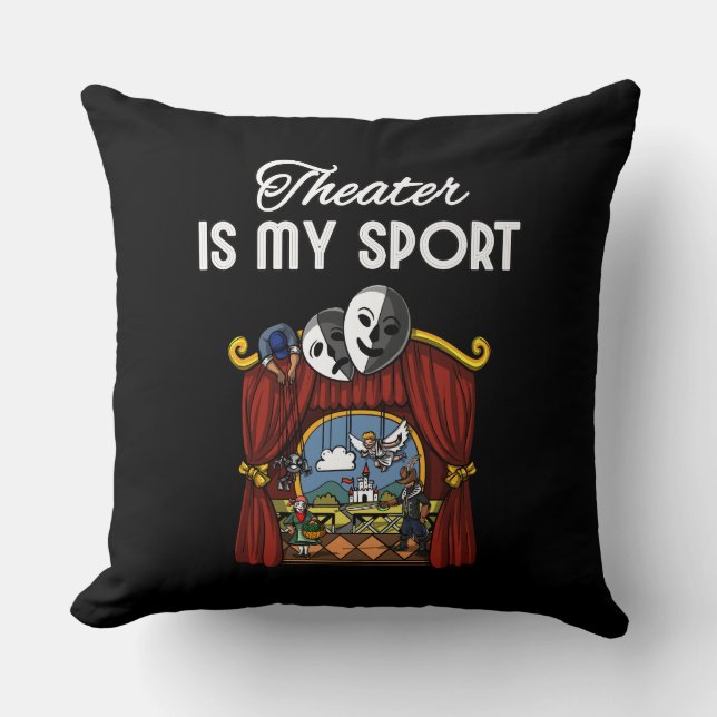 Coussin Le Théâtre Est Mon Acteur Sport Actrice Scène Joue (Recto)