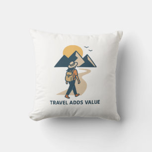 Coussin Le voyage ajoute de la valeur