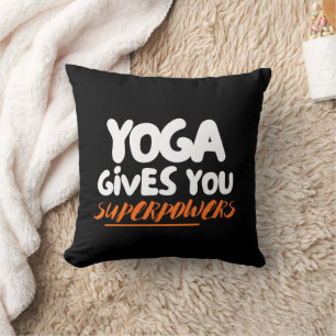 Coussin Le yoga vous donne des super pouvoirs