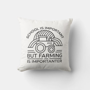Coussin L'École Est Importante, Mais L'Agriculture Est Imp