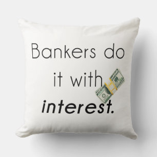 Coussin Les banquiers le font !