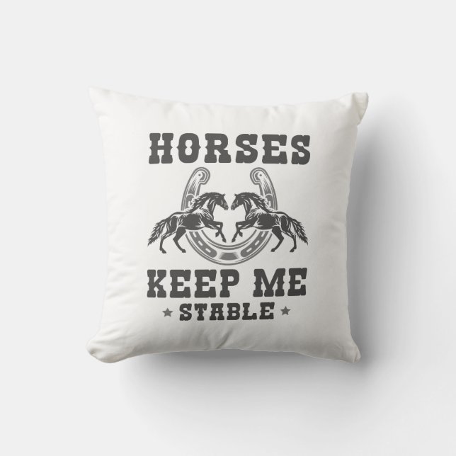 Coussin Les chevaux me maintiennent stable (Recto)