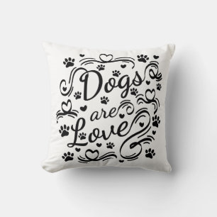 Coussin Les Chiens Sont Des Pâtes D'Amour Et La Typographi