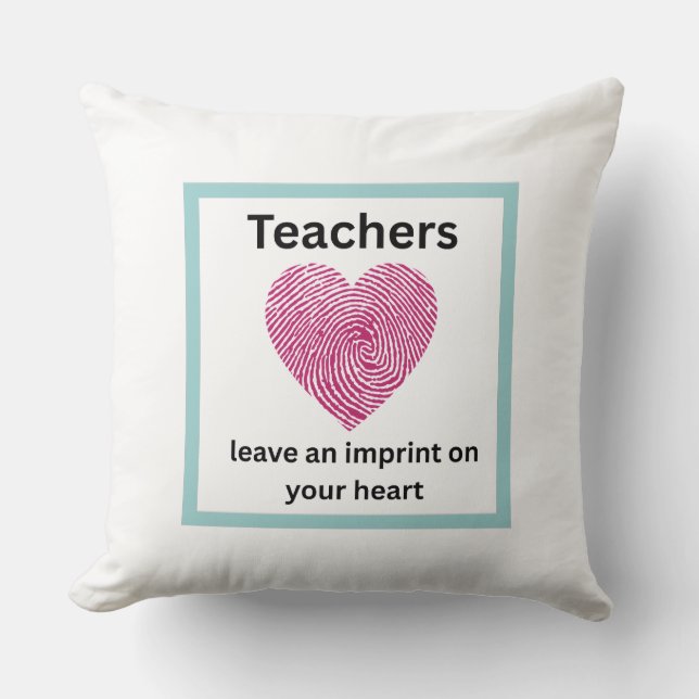 Coussin Les enseignants laissent une empreinte sur votre c (Recto)