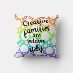 Coussin Les familles créatives sont rarement Tidy Thaillow