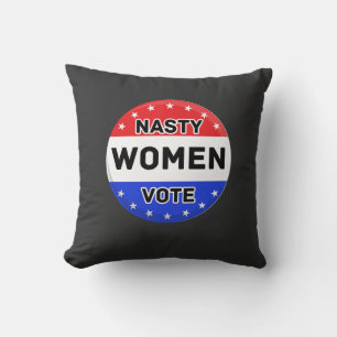 Coussin Les Femmes Nasty votent   Femmes puissance cadeau 