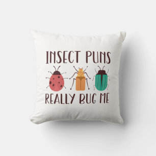 Coussin Les jeux de mots sur les insectes me dérangent vra