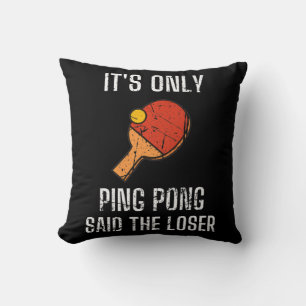 Coussin Les joueurs de tennis de table c'est seulement Pin