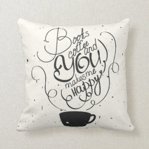 Coussin Les livres café et vous me rend heureux