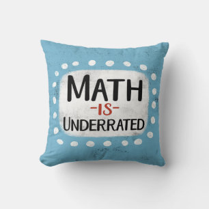 Coussin Les maths sont sous-évaluées à l'oreiller à lancer