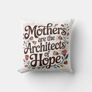 Coussin Les mères sont les architectes de l'espoir