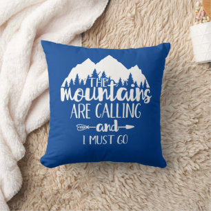 Coussin Les montagnes m'appellent et je dois y aller bleu