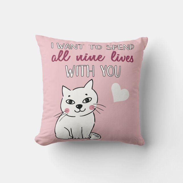 Coussin Les neuf vies avec vous chat romantique Valentines (Recto)