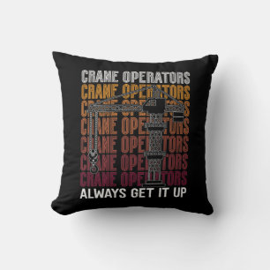 Coussin Les Opérateurs De Grue Le Reprennent Toujours Sur