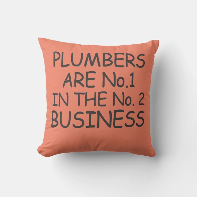Coussin Les plombiers sont no.1 dans l'affaire no.2 (Recto)