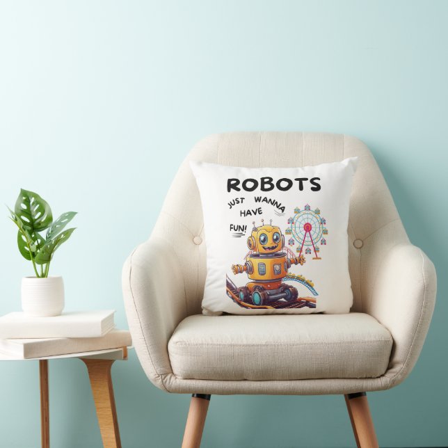 Coussin Les robots veulent juste s'amuser (Chaise)