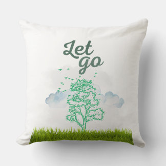 Coussin Let Go T-shirt, Citation Motivationnelle Tee, Insp