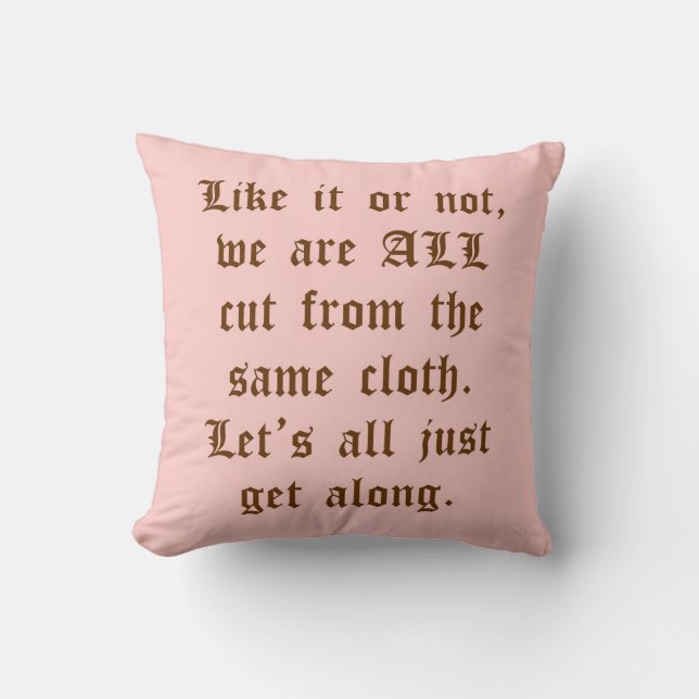 Coussin Let's Just Get Along (Recto)