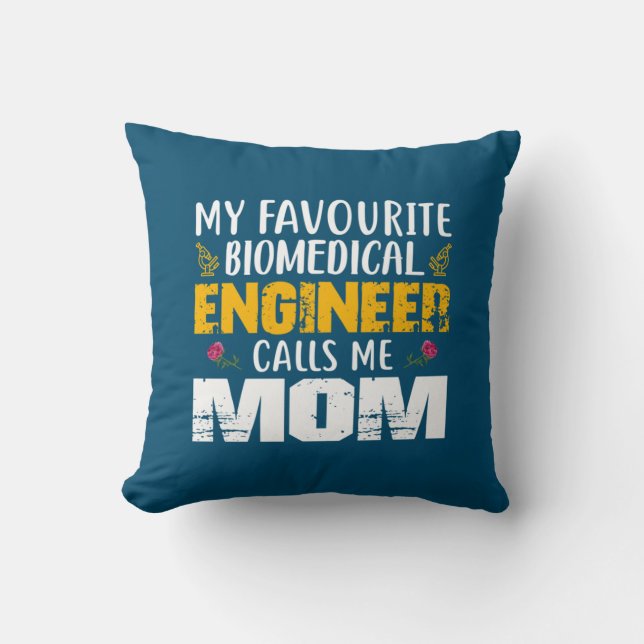 Coussin L'ingénieur biomédical m'appelle maman (Recto)