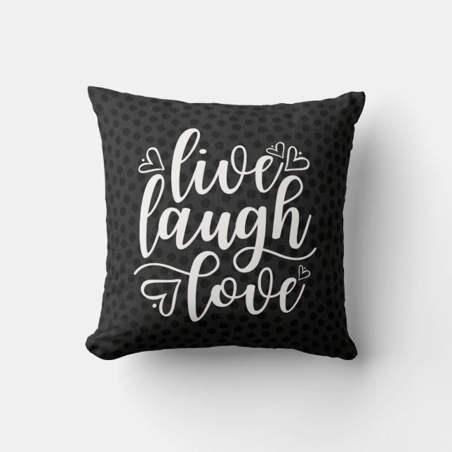 Coussin Live Laugh Love Dire Noir (Recto)