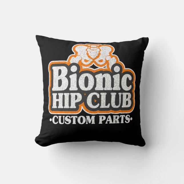 Coussin Logo Bionic Hip Club les années 70 Chirurgie de re (Recto)