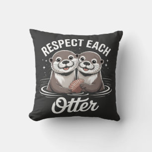 Coussin Loutre Respectent Les Uns Les Autres Drôle