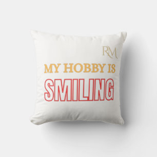 Coussin Ma passion est de sourire Citation positive drôle 