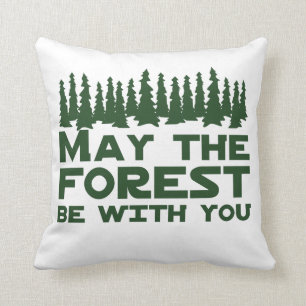 Coussin Mai la forêt soit avec vous