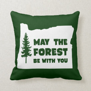Coussin Mai la forêt soit avec vous l'Orégon
