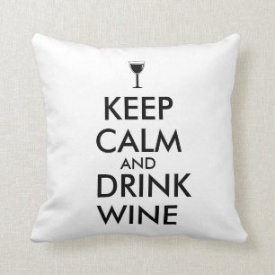 Coussin Maintenez coutume calme et de boissons de vin