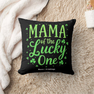 Coussin Mama Of The Lucky One First St. Patrick's Day