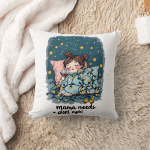Coussin Maman a besoin d'une nuit silencieuse