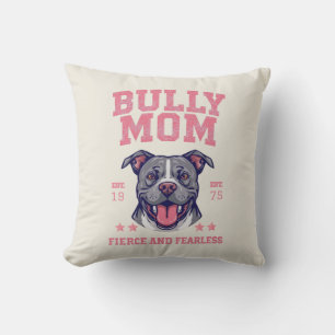 Coussin Maman Bully Dog Rose Féroce et Intrépide Maman P