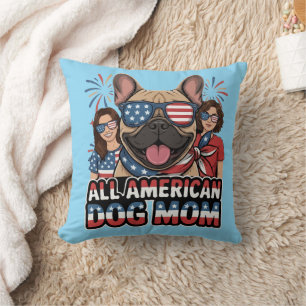 Coussin Maman de chien française patriote tout américain.