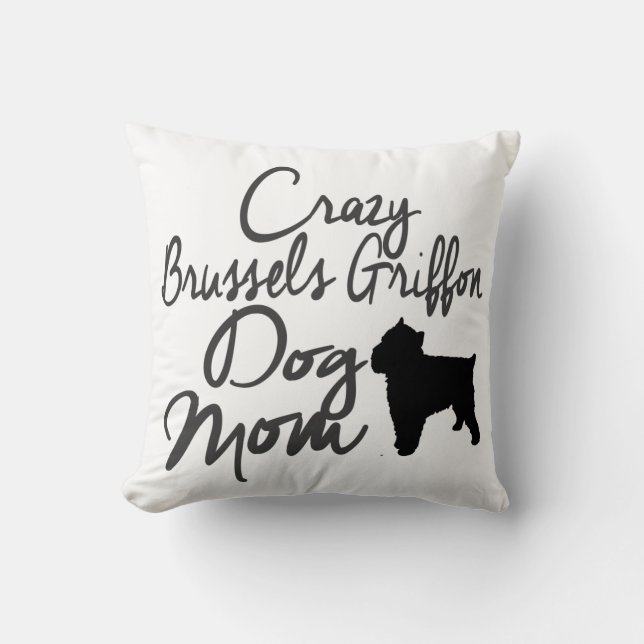 Coussin Maman folle de chien de griffon de Bruxelles (Recto)