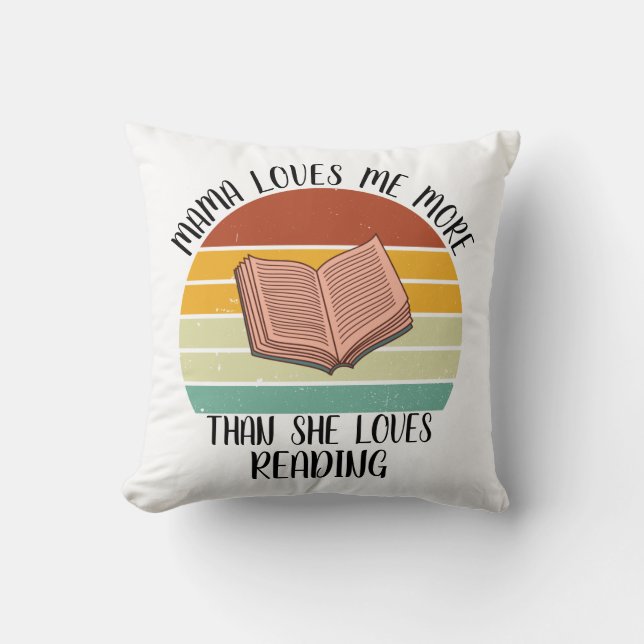 Coussin Maman M'Aime Plus Qu'Elle N'Aime Lire (Recto)