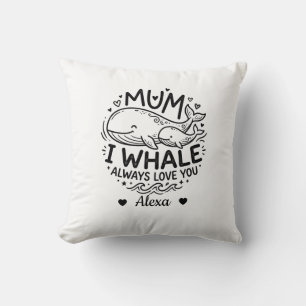 Coussin maman personnalisée je t'aimeras toujours pour la
