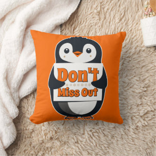 Coussin Manchot avec un panneau Ne manquez pas