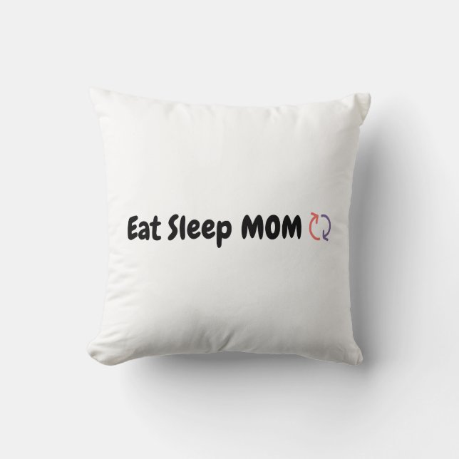 Coussin Mangez Sleep Maman Répéter mères amour (Recto)
