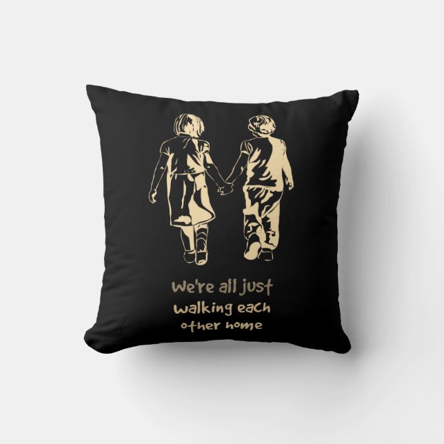 Coussin Marcher l'un l'autre Accueil Citation inspirante (Recto)