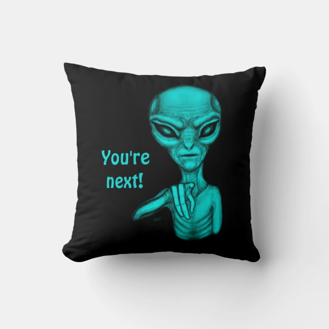 Coussin Mauvais Alien, Tu es le prochain ! (Recto)