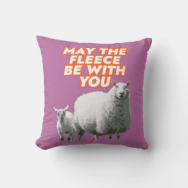 Coussin May The Fleece Be With You Throw Pillow