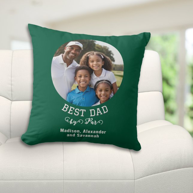 Coussin Meilleur papa par Par Golf Fête des pères verte Ph (A custom photo pillow for the 'Best Dad by Par' golf-lover Dad on Father's Day)