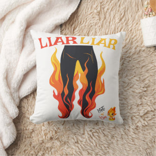 Coussin Menteur, Menteur, Pantalon en Feu